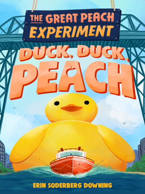 Title details for The Great Peach Experiment 4 by Erin Soderberg Downing - Available